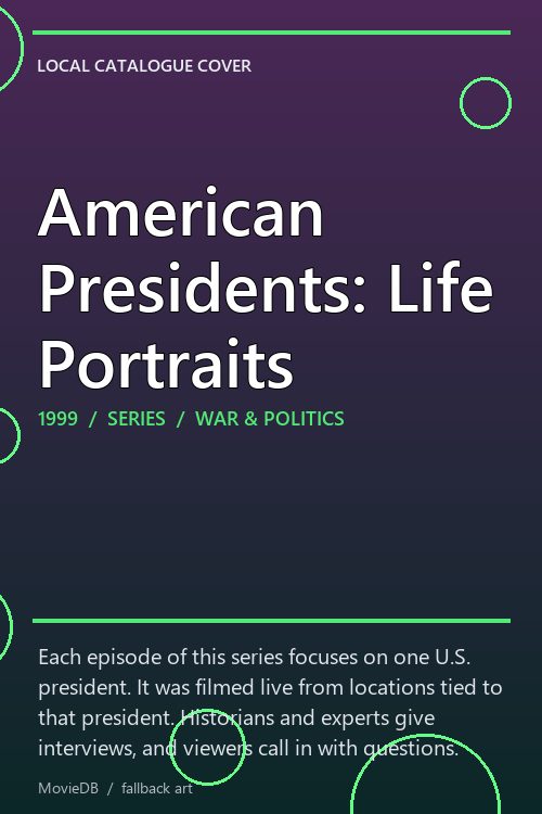 American Presidents: Life Portraits poster