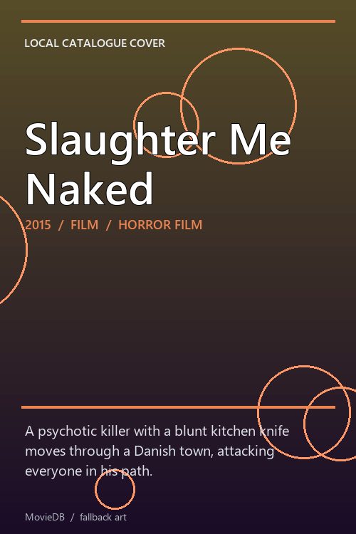Slaughter Me Naked poster