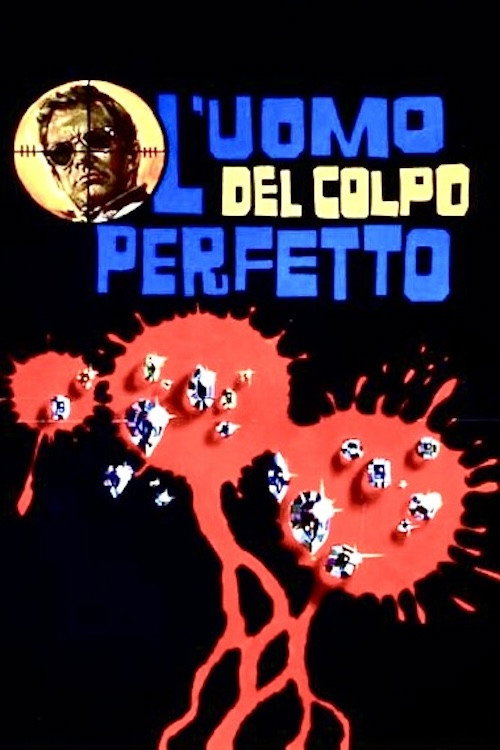 L'uomo del colpo perfetto poster