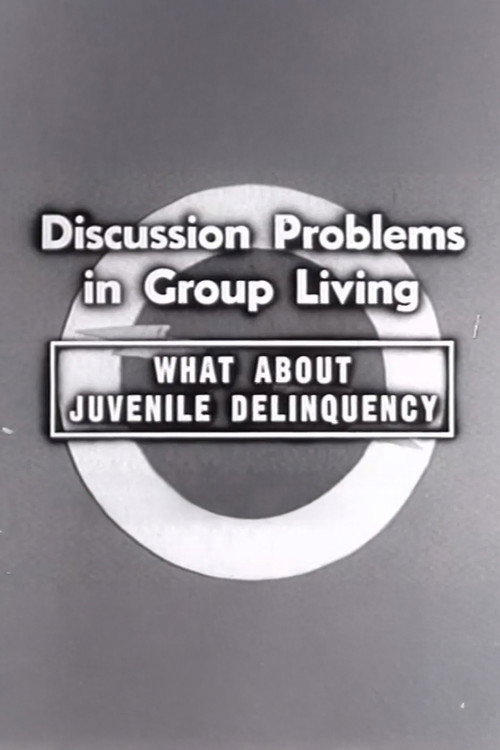 What About Juvenile Delinquency? poster