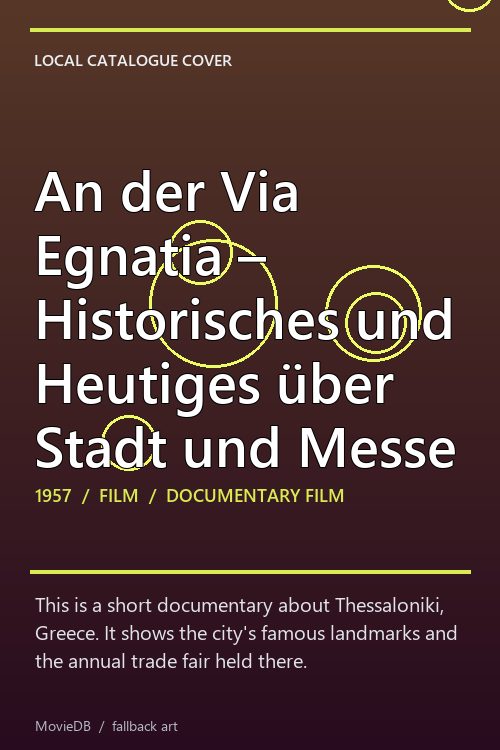 An der Via Egnatia – Historisches und Heutiges über Stadt und Messe poster