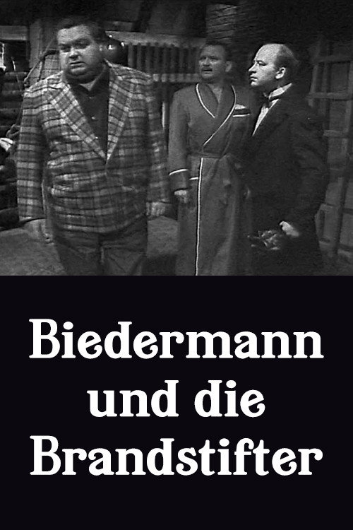 Biedermann und die Brandstifter poster