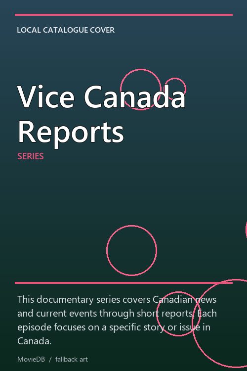 Vice Canada Reports poster