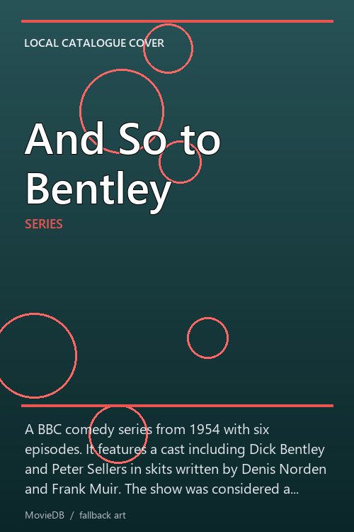 And So to Bentley poster