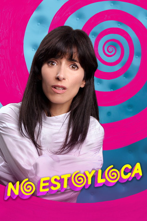 No Estoy Loca poster