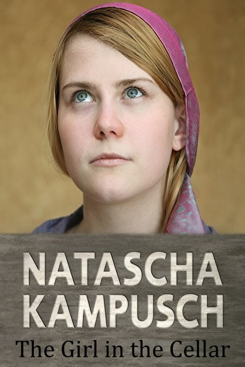 Natascha Kampusch: The Whole Story poster
