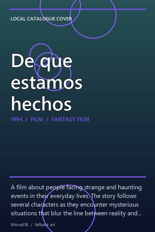 De que estamos hechos poster