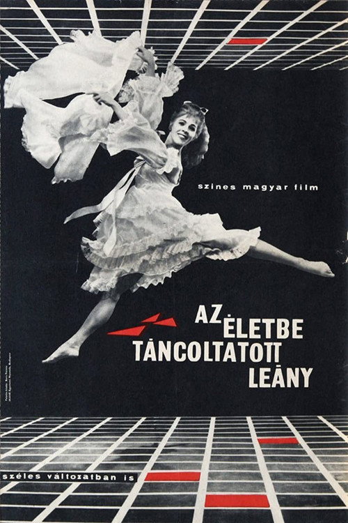 Az Életbe táncoltatott leány poster