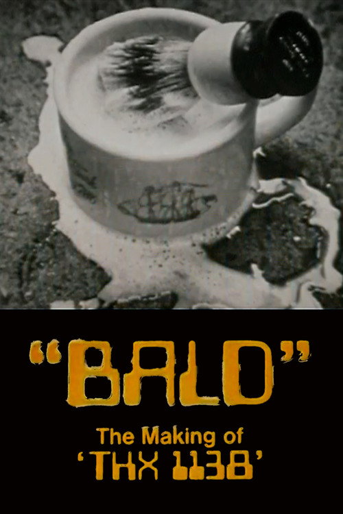 Bald: The Making of THX 1138 poster
