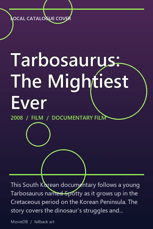 Tarbosaurus: The Mightiest Ever poster