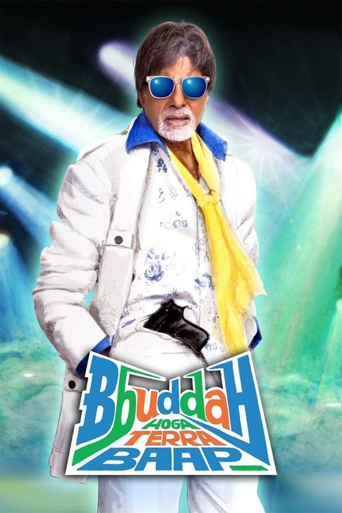 Bbuddah... Hoga Terra Baap poster