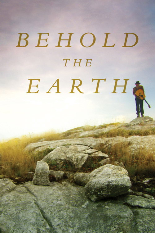 Behold the Earth poster