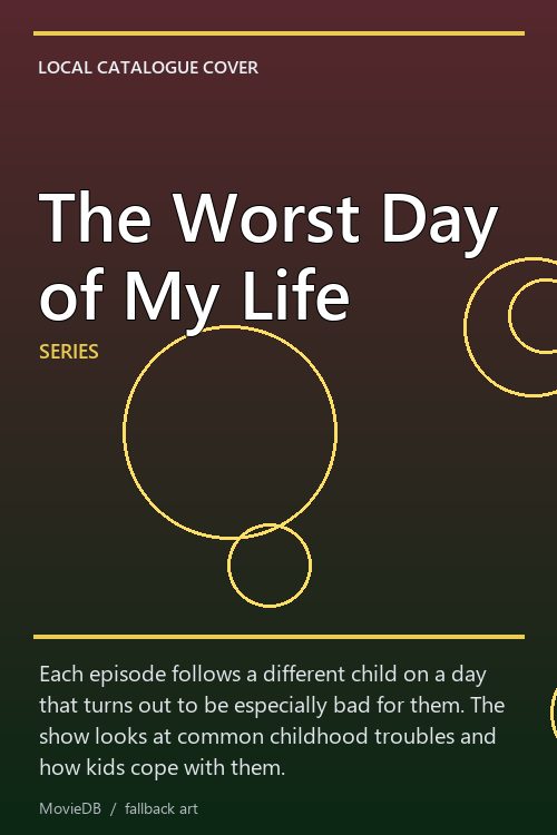 The Worst Day of My Life poster