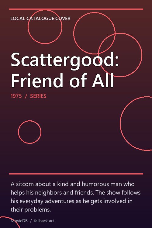 Scattergood: Friend of All poster