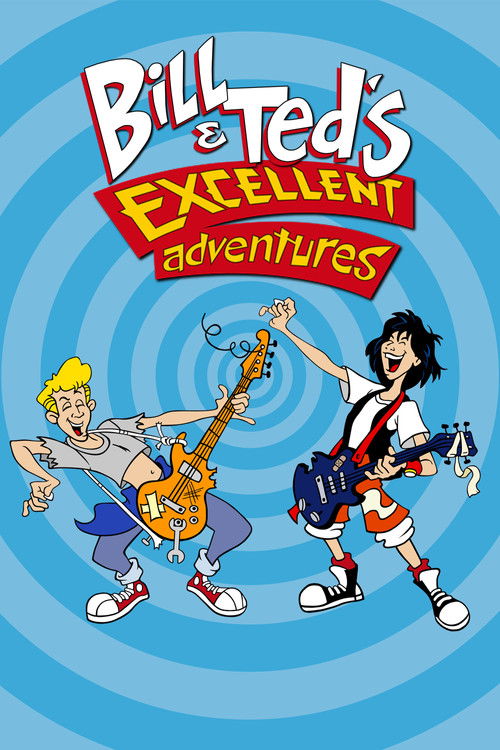 Bill & Ted's Excellent Adventures poster