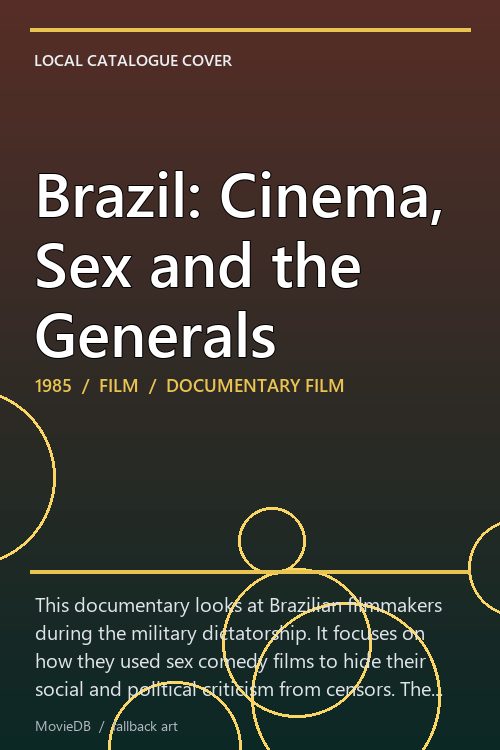 Brazil: Cinema, Sex and the Generals poster