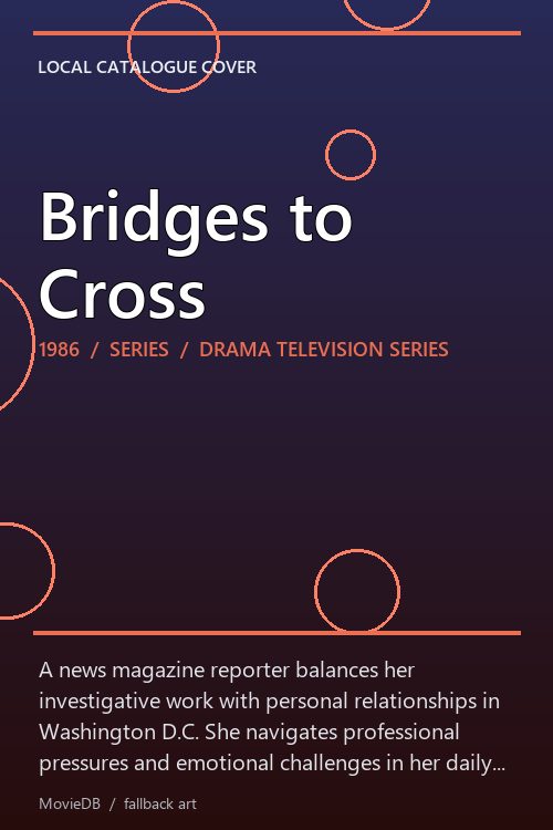 Bridges to Cross poster