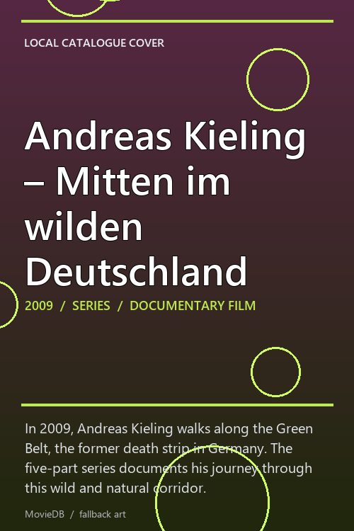 Andreas Kieling – Mitten im wilden Deutschland poster