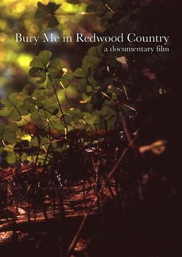 Bury Me in Redwood Country poster