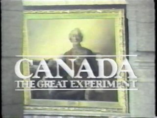 Canada: The Great Experiment poster