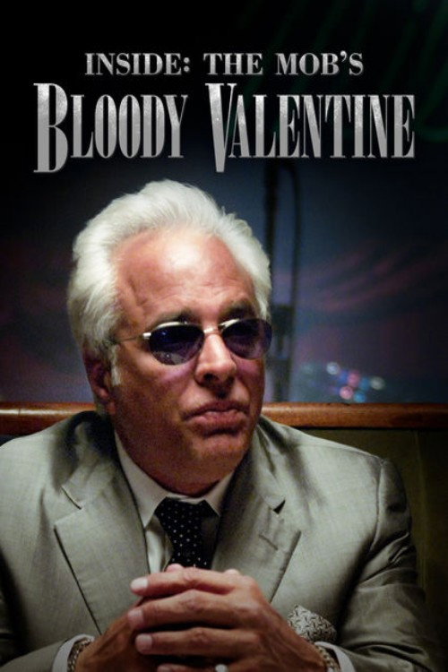 Inside: The Mob's Bloody Valentine poster