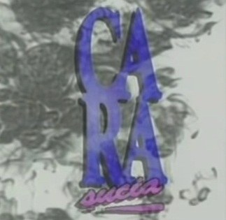 Cara Sucia poster