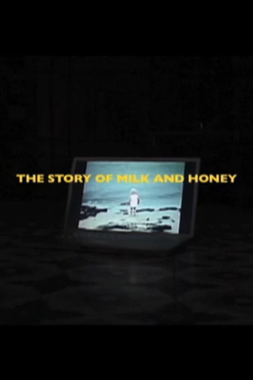 The Story of Milk and Honey poster