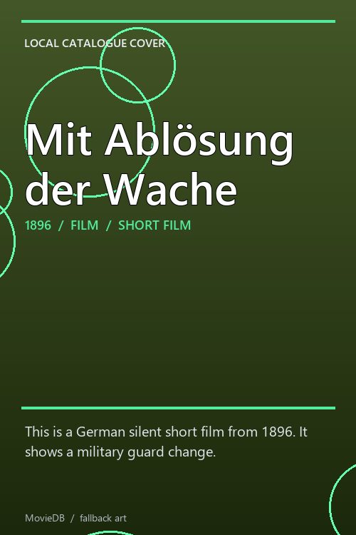 Mit Ablösung der Wache poster