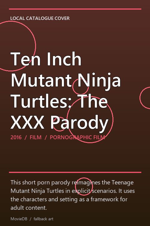 Ten Inch Mutant Ninja Turtles: The XXX Parody poster