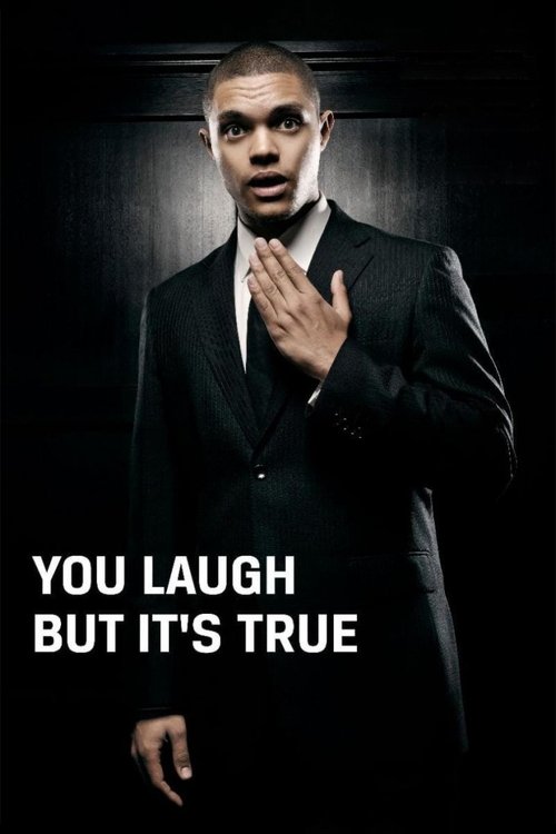 You Laugh But It's True poster