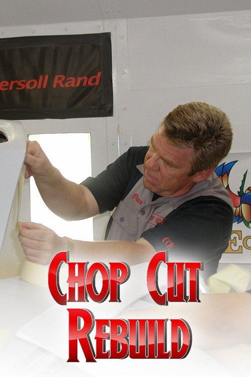Chop Cut Rebuild poster