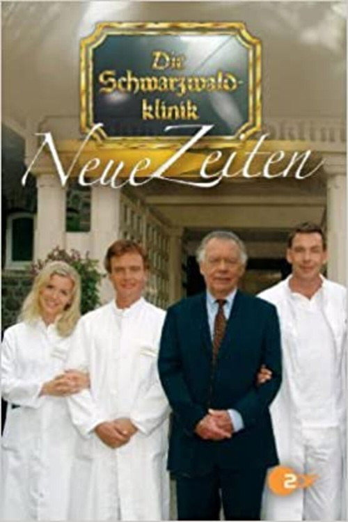 Die Schwarzwaldklinik - Neue Zeiten poster