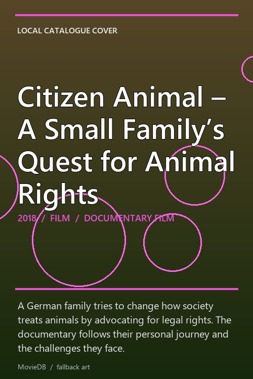 Citizen Animal – A Small Family’s Quest for Animal Rights poster