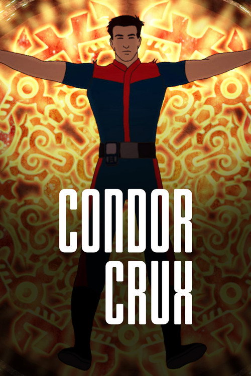 Cóndor Crux, la leyenda poster