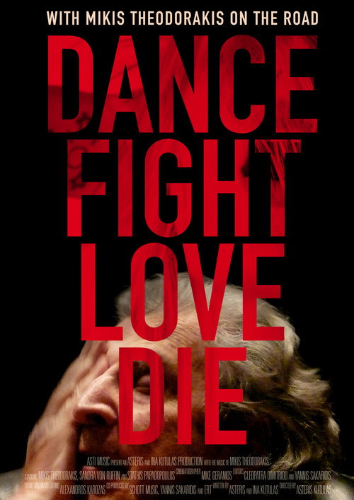Dance Fight Love Die poster