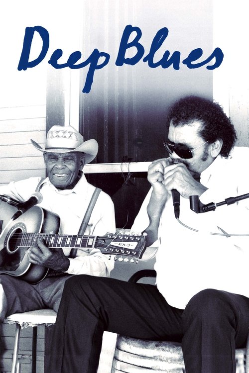 Deep Blues: A Musical Pilgrimage to the Crossroads poster