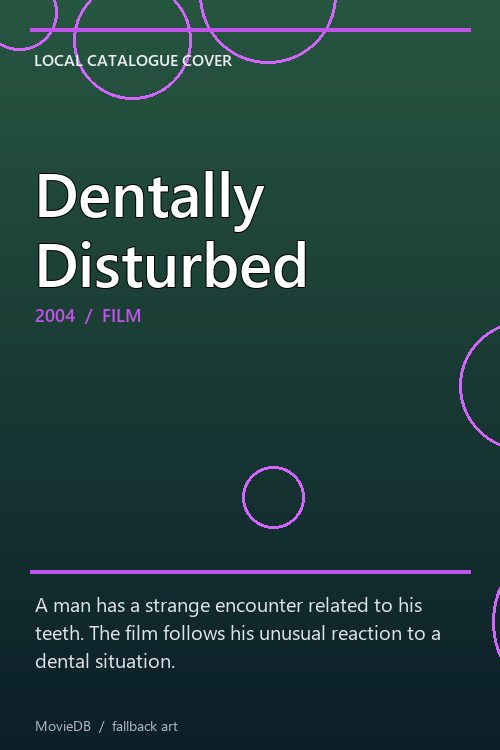 Dentally Disturbed poster