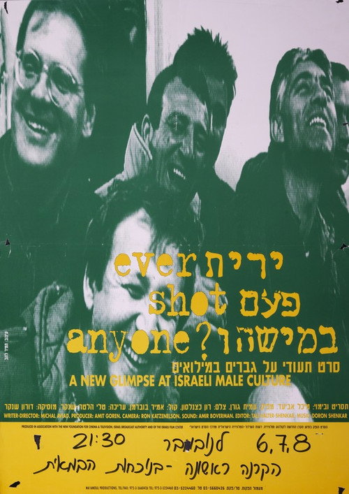 Ever Shot Anyone? poster