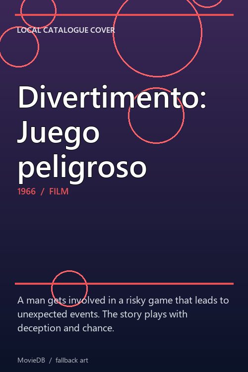 Divertimento: Juego peligroso poster