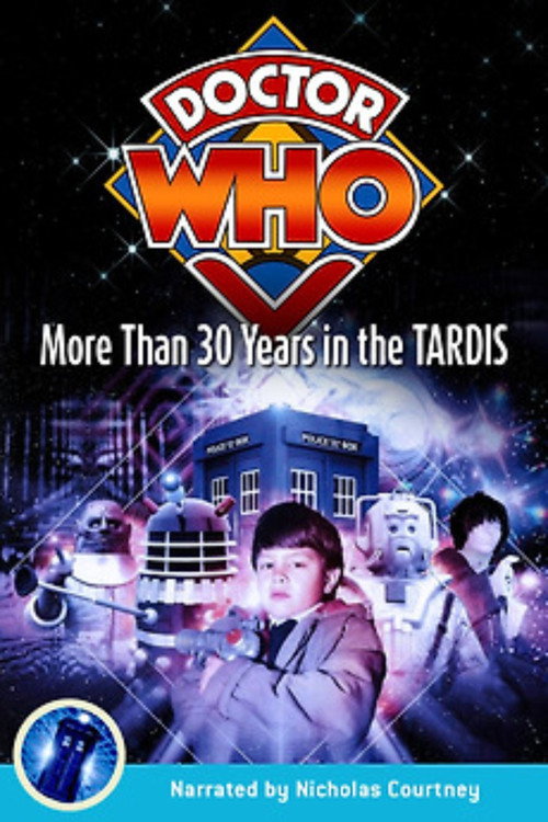 Doctor Who: Thirty Years in the TARDIS poster