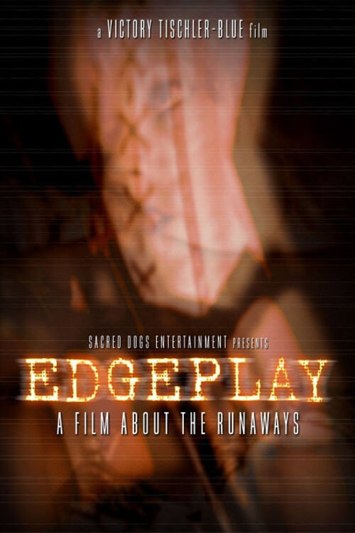 Edgeplay: A Film About the Runaways poster
