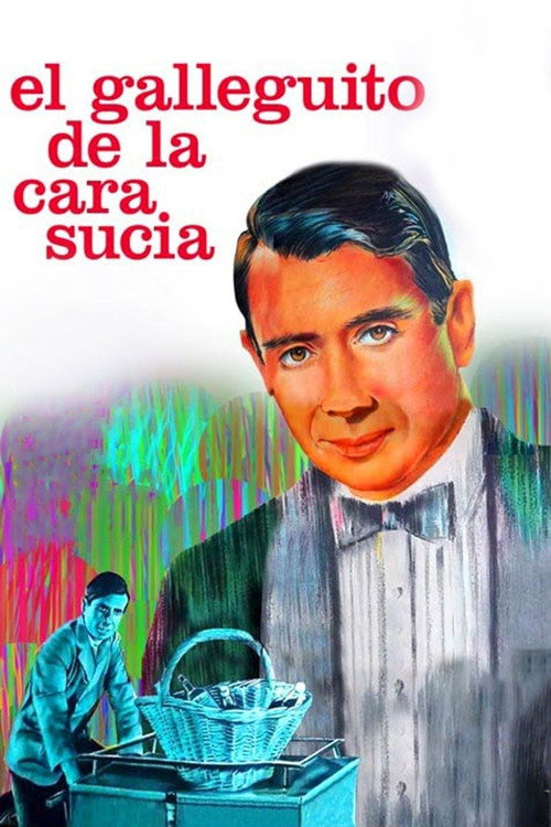 El Galleguito de la cara sucia poster