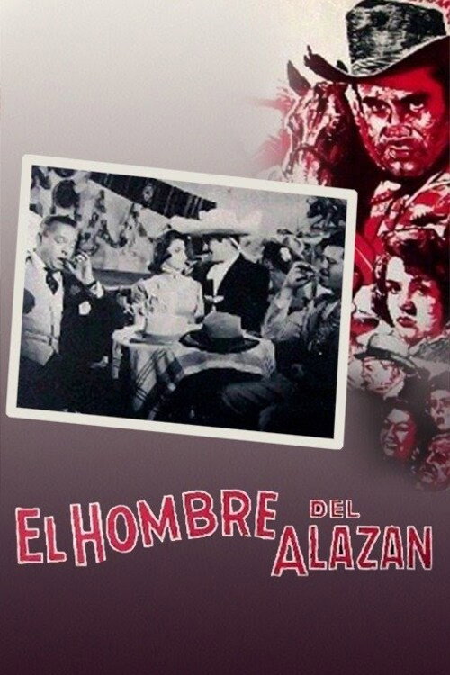 El hombre de alazán poster