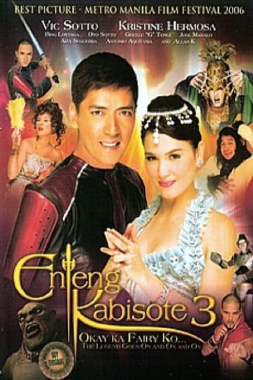 Enteng Kabisote 3: Okay Ka, Fairy Ko: The Legend Goes On and On and On poster