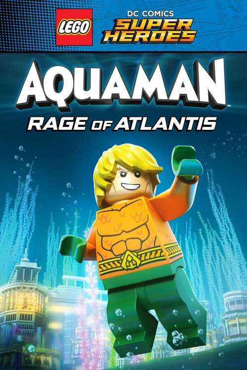 Lego DC Comics Super Heroes: Aquaman – Rage of Atlantis poster