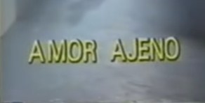 El amor ajeno poster