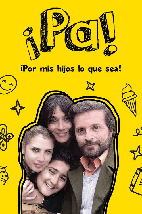 Pa ¡Por mis hijos lo que sea! poster