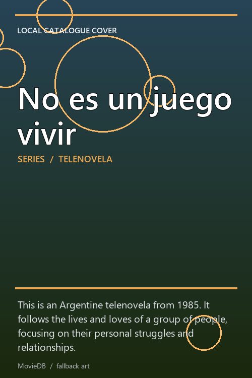 No es un juego vivir poster