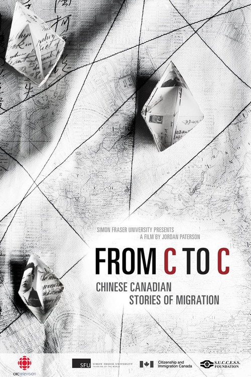 From C to C: Chinese Canadian Stories of Migration poster