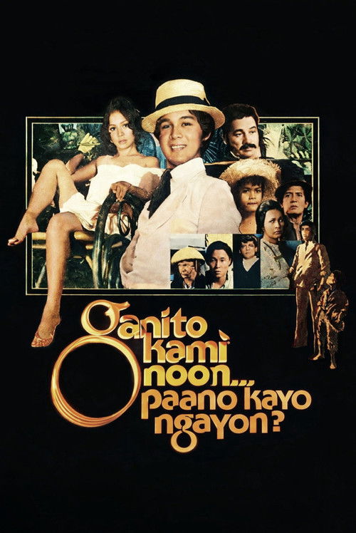 Ganito Kami Noon, Paano Kayo Ngayon poster